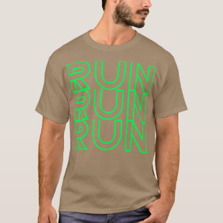 Runrunrun T Shirt
