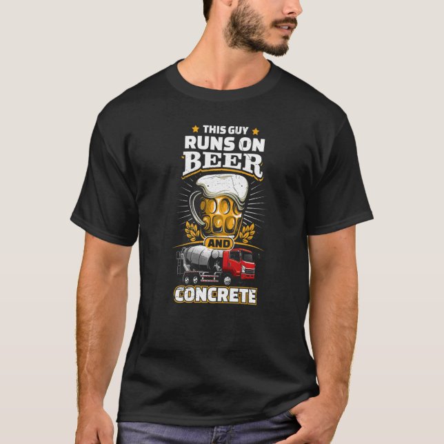 Runs On Beer Concrete  Concrete Finisher Cement Wo T Shirt (Framsida)