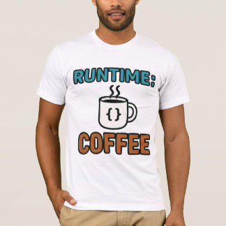 Runtime Coffee T Shirt