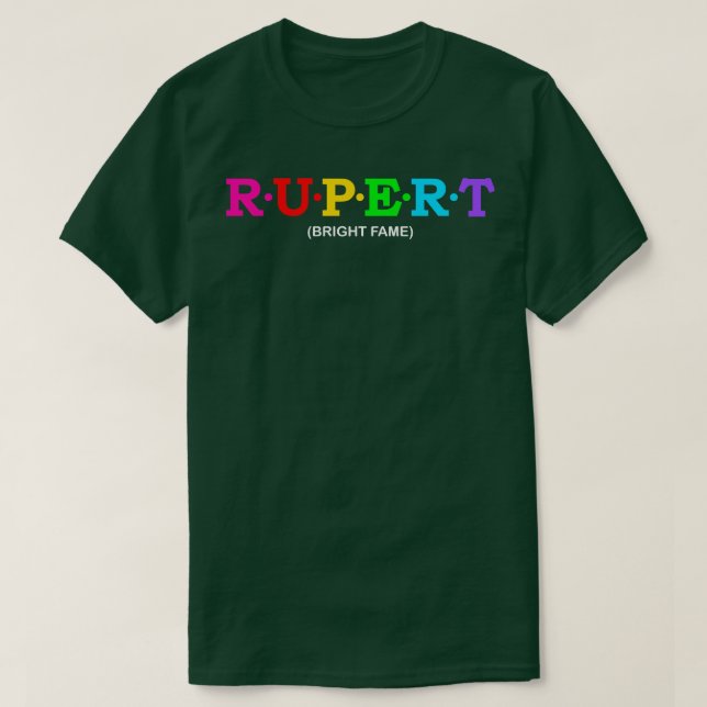Rupert Bright fame T Shirt (Design framsida)