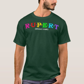 Rupert Bright fame T Shirt
