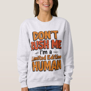 Rusa mig inte Limited Edition Människa Roligt Sark T Shirt