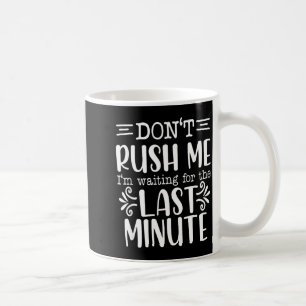Rusa mig inte, roliga sarkastiska citat kaffemugg
