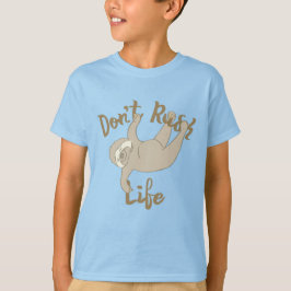 Rush Life Sloth T Shirt