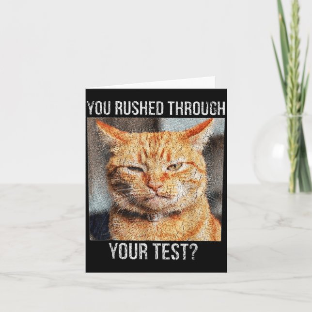 Rushade Genom Test Roligt Test Dag Lärare Meme Kort (Framsida)