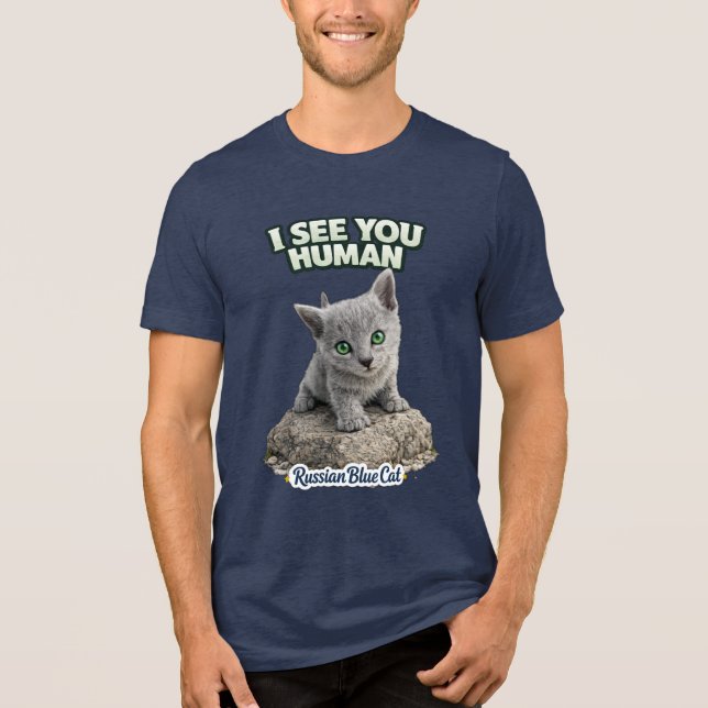 Russian Blue Kitten – I See You Human T Shirt (Framsida)