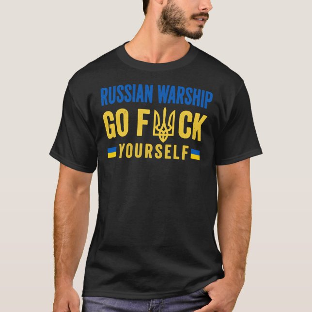 Russian Warship Go Fck Yourself - Stand with Ukrai T Shirt (Framsida)