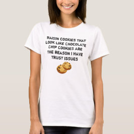Russinbullar ser ut som chokladkakor Förtroendepro T Shirt