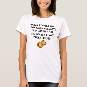 Russinbullar ser ut som chokladkakor Förtroendepro T Shirt