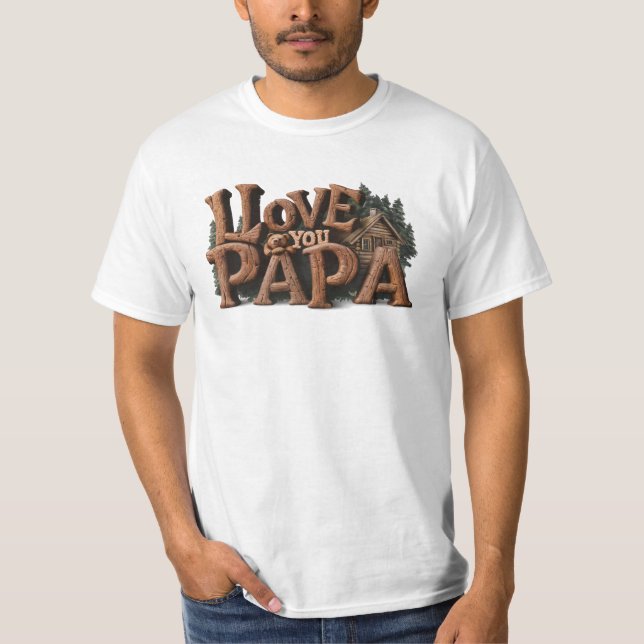 *~* Rustic AP86 I KÄRLEK DU PAPPA Fars dag T Shirt (Framsida)