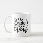 Rustic Bachelorette Calligraphy Brides Crew Kaffemugg<br><div class="desc">Roligt citerar Brides besättning med hjärtan och botaniska blommor i rosa,  för ditt brudteam och brudens sida.</div>