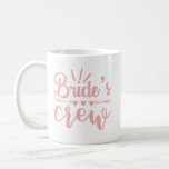 Rustic Bachelorette Rosa Calligraphy Brides Crew Kaffemugg<br><div class="desc">Roligt citerar Brides besättning med hjärtan och botaniska blommor i rosa,  för ditt brudteam och brudens sida.</div>
