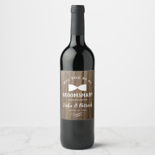 Rustic blir min Groomsman-etikett Vinflaska Etikett