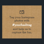 Rustic Bröllop Photos Hashtag Burlap Poster<br><div class="desc">Klassy Burlap Instagram Foton Hashtag Bröllop-tecken.</div>