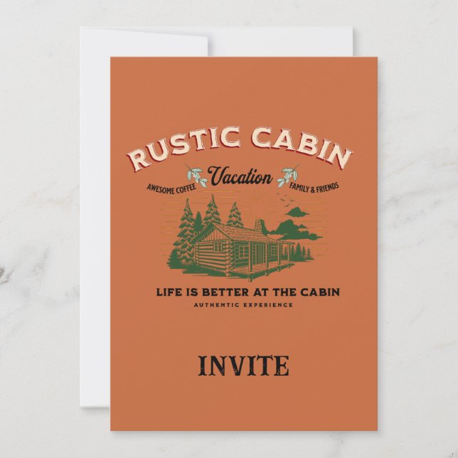 Rustic Cabin Life är bättre på Cabin Inbjudningar (Framsida)
