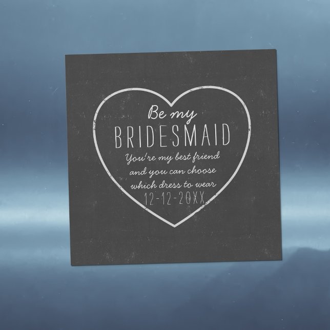 Rustic Chalkboard Heart be my Bridesmaid Frieri Magnetisk Inbjudningskort (Rustic chalkboard style Bridesmaid Proposal for your best friend. Just add your message)