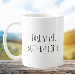 Rustic Cute Hiker Pun Jokes Funny Quote Kaffemugg