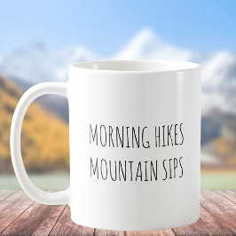 Rustic Cute Morgon Hikes Pun Jokes Funny Quote Kaffemugg
