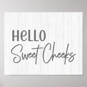 Rustic Farmhouse Hej Sweet Cheeks White Wood Poster
