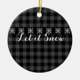 Rustic grått Black plaid, snowflak - låt det snöa Julgransprydnad Keramik