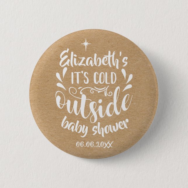 Rustic Kraft Det är kallt ute Baby Shower/Barnkala Knapp (Framsida)