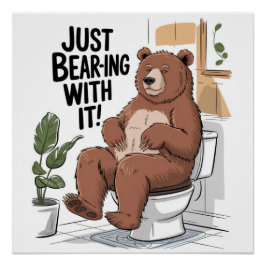 Rustic Lodge Bathroom Humor har just tagit sig an  Perfect Poster