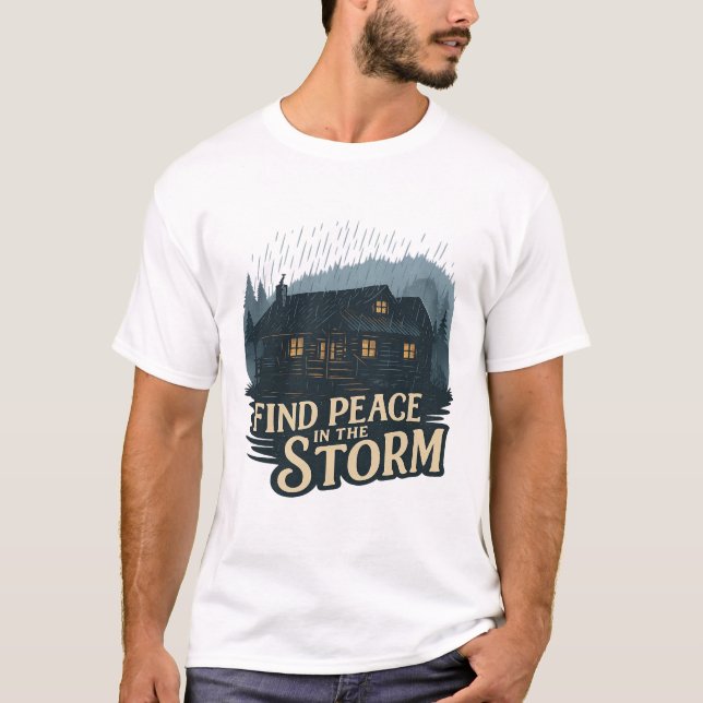 Rustic Storm Cabin – Peace in Nature T Shirt (Framsida)