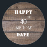 Rustic Wood 40th Birthday Tack Runt Klistermärke<br><div class="desc">Rustic Wood 40:e födelsedag Party Tack Classic Round Stickers</div>