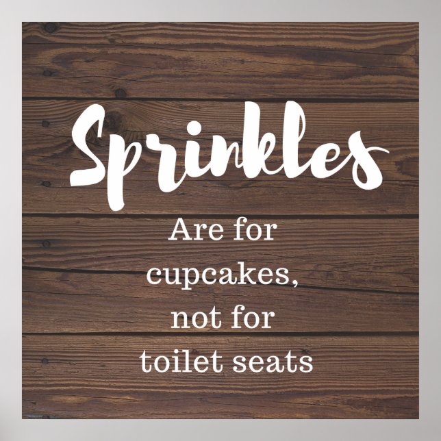 Rustic Wood Bathroom Art- Sprinkles Poster (Framsidan)
