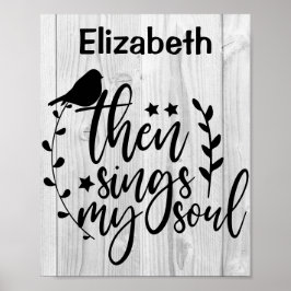 Rustic Wood Christian Sång Quote Sjungor Min Soul Poster