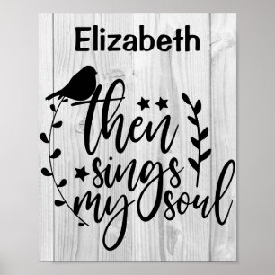 Rustic Wood Christian Sång Quote Sjungor Min Soul Poster