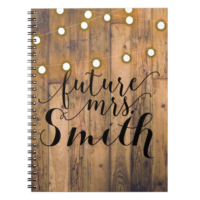 Rustic Wood & String Ljus Future Mrs. Anteckningsbok (Framsidan)
