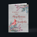 Rustic Wood Watercolor Grandfather God jul Kort<br><div class="desc">God jul för fargkort med vintern vattenfärgsblad,  kardinal,  rustiskt trä mönster och tankfull vers.</div>
