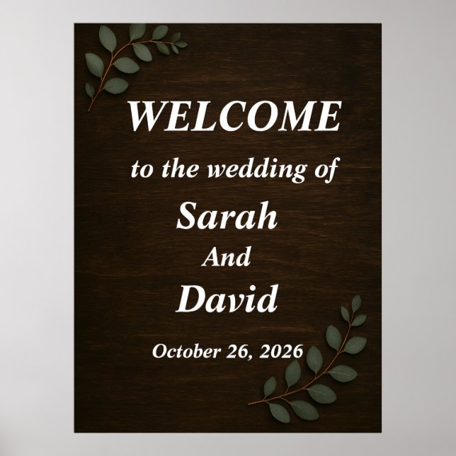 Rustic Wood Wedding Welcome Sign with Eucalyptus L Poster (Framsidan)