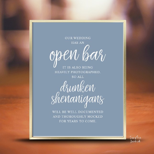 Rustik Bröllops Öppen Bar, Berusade Busstreck Poster (Modern Rustic Wedding Open Bar Drunken Shenanigans Poster in Dusty Blue)