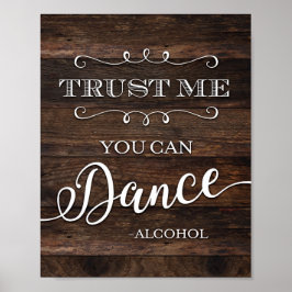 Rustik Chic DU KAN DANA ALCOHOL-Skriv ut Poster