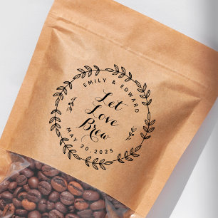 Rustik krans Låt kärlek brygga Bröllopskaffefavori Stämpel