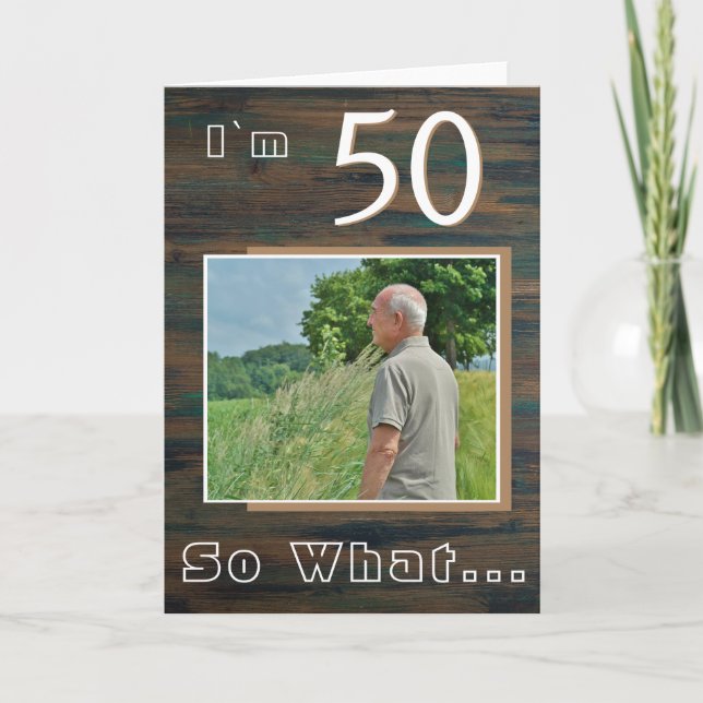 Rustik Trä Inspirerande 50-års Födelsedagsfoto Kort (Framsida)