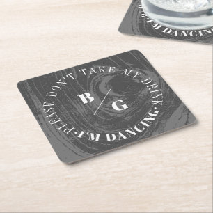 Rustik Trästruktur Ta Inte Min Drink Jag Dansar Underlägg Papper Kvadrat