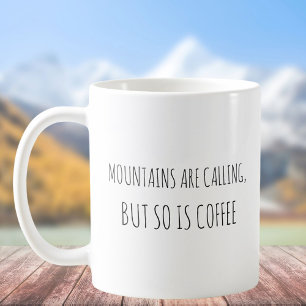 Rustika Cute Berg Anropar Puns Skämt Roligt Citat Kaffemugg