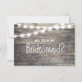 Rustiskt träsnitjus... Kan du bli min Bridesmaid? Inbjudningar