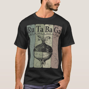 Rutabaga Periodic Table Elements Swede Rutabaga Re T Shirt
