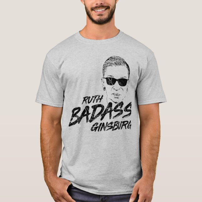 Ruth Badass Ginsburg T Shirt (Framsida)