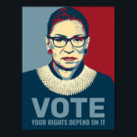 Ruth Bader Ginsburg Modern Pop Art Vote Poster<br><div class="desc">Politik 2020 Val - Modern popkonst stil poster om den avlidne Ruth Bader Ginsburg,  Högsta domstolens Associate Justice. Texten lyder: "Rösta,  era Höger beror på det." Perfekt för väljare som stöder Joe Biden till president,  och demokratiska kandidater från Party.</div>