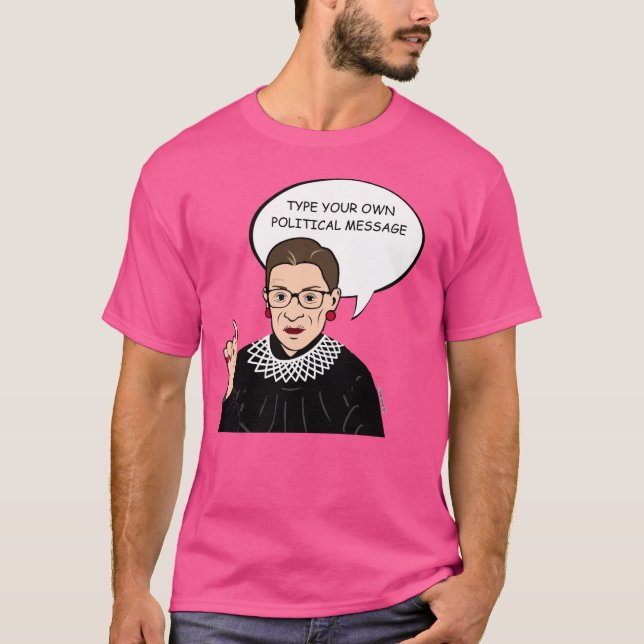 Ruth Bader Ginsburg personligmeddelande T-shirt (Framsida)