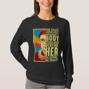 Ruth Bader Ginsburg Pro väljer mitt kropp mitt val T Shirt