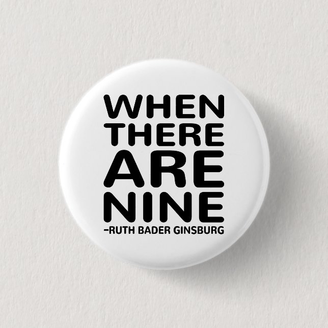Ruth Bader Ginsburg RBG, när det finns nio Knapp (Framsida)