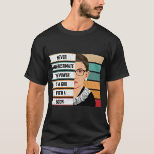 Ruth Bader Ginsburg RBG Quote Girl with Bok Women T Shirt