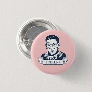 Ruth Bader Ginsburg, "som jag ha en annan åsikt " Knapp