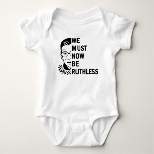 Ruth Bader Ginsburg, vi måste nu vara hänsynslö T Shirt